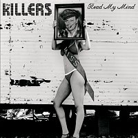 The Killers – Read My Mind