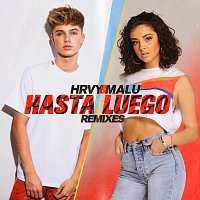HRVY, Malu Trevejo – Hasta Luego [Remixes]
