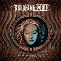 Breaking Point – Coming Of Age