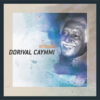 Dorival Caymmi – Retratos