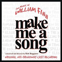 William Finn – Make Me A Song: The Music Of William Finn (Live Recording of Original Off-Broadway Cast )