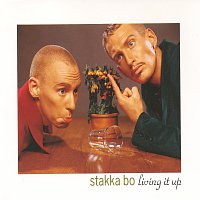 Stakka Bo – Living It Up