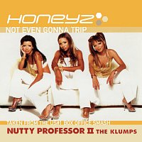 Honeyz – Not Even Gonna Trip