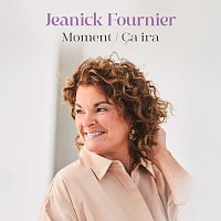 Jeanick Fournier – Moment / Ca ira