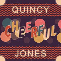Quincy Jones – Cheerful
