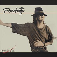 Raul Porchetto – Barrios Bajos