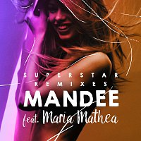 MANDEE, Maria Mathea – Superstar [Remixes]