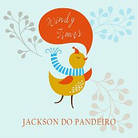 Jackson Do Pandeiro – Windy Times