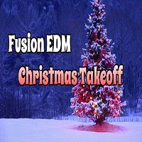 Fusion EDM – Christmas Takeoff