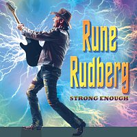Rune Rudberg – Strong Enough
