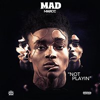 Madmarcc – Not Playin