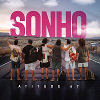 Atitude 67 – Sonho [Ao Vivo]