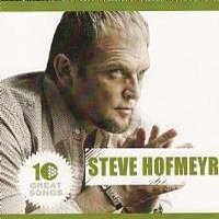 Steve Hofmeyr – 10 Great Songs