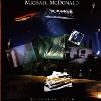 Michael McDonald – No Lookin' Back