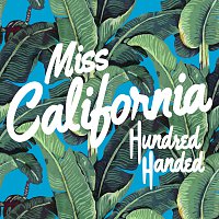 Hundred Handed – Miss California