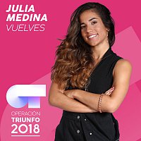 Julia Medina – Vuelves