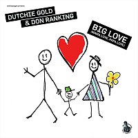 Dutchie Gold, Don Ranking – Big Love (Mama Love, Papa Love)