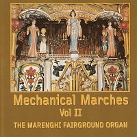 The Marenghi Fairground Organ – Mechanical Marches [Vol. 2]