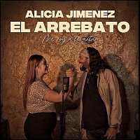 Alicia Jiménez, El Arrebato – Me Voy A Levantar