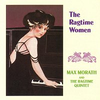 Max Morath – The Ragtime Women
