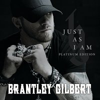 Brantley Gilbert – Just As I Am [Platinum Edition]