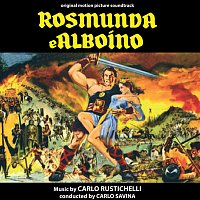 Carlo Rustichelli – Rosmunda e Alboino [Original Motion Picture Soundtrack]