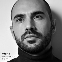 TONI – Napokon sami