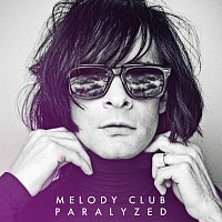 Melody Club – Paralyzed