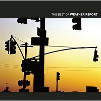 Weather Report – The Best Of Weather Report