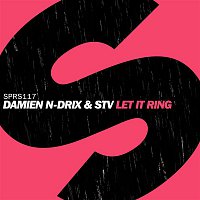 STV & Damien N-Drix – Let It Ring