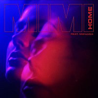 Mimi – Home (feat. Mwuana)