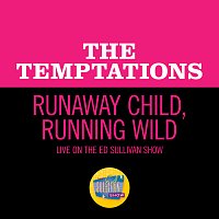 The Temptations – Runaway Child, Running Wild
