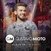 Gustavo Mioto Ao Vivo Em Sao Paulo [Ao Vivo]