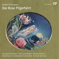 Přední strana obalu CD Robert Schumann: Der Rose Pilgerfahrt