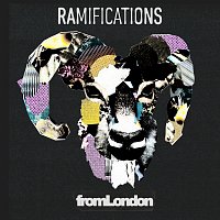 fromLondon – Ramifications [Reprises]