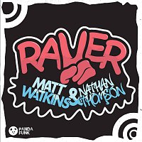 Matt Watkins, Nathan Thomson – Raver [Original Mix]