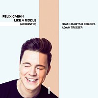 Felix Jaehn, Hearts & Colors, Adam Trigger – Like A Riddle [Acoustic]