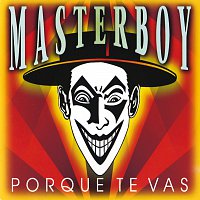 Masterboy – Porque Te Vas
