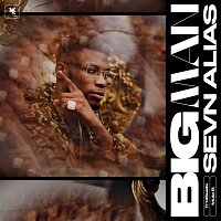 Sevn Alias, Mula B, Trobi – Big Man