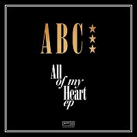ABC – All Of My Heart