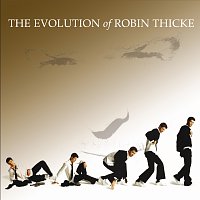 Robin Thicke – The Evolution Of Robin Thicke