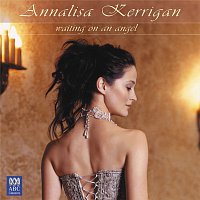 Annalisa Kerrigan, Sinfonia Australis, Guy Noble – Waiting On An Angel