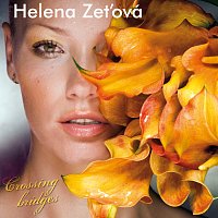 Helena Zeťová – Crossing Bridges