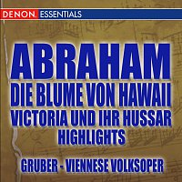 Různí interpreti – Abraham: Die Blume von Hawaii - Victoria und Ihr Hussar