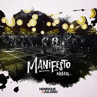 Henrique & Juliano – Manifesto Musical [Ao Vivo]