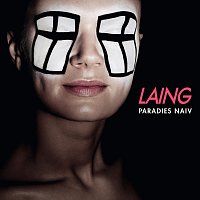 Laing – Paradies Naiv