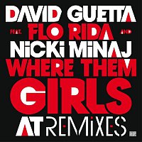 David Guetta – Where Them Girls At (feat. Nicki Minaj & Flo Rida) [Remixes]
