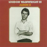 Loudon Wainwright III – Album II