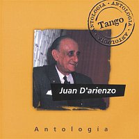 Juan D'Arienzo – Antologia Juan D'Arienzo