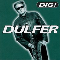 Hans Dulfer – Dig!